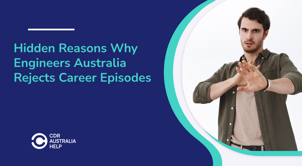 Hidden Reasons Why Engineers Australia Rejects Career Episodes