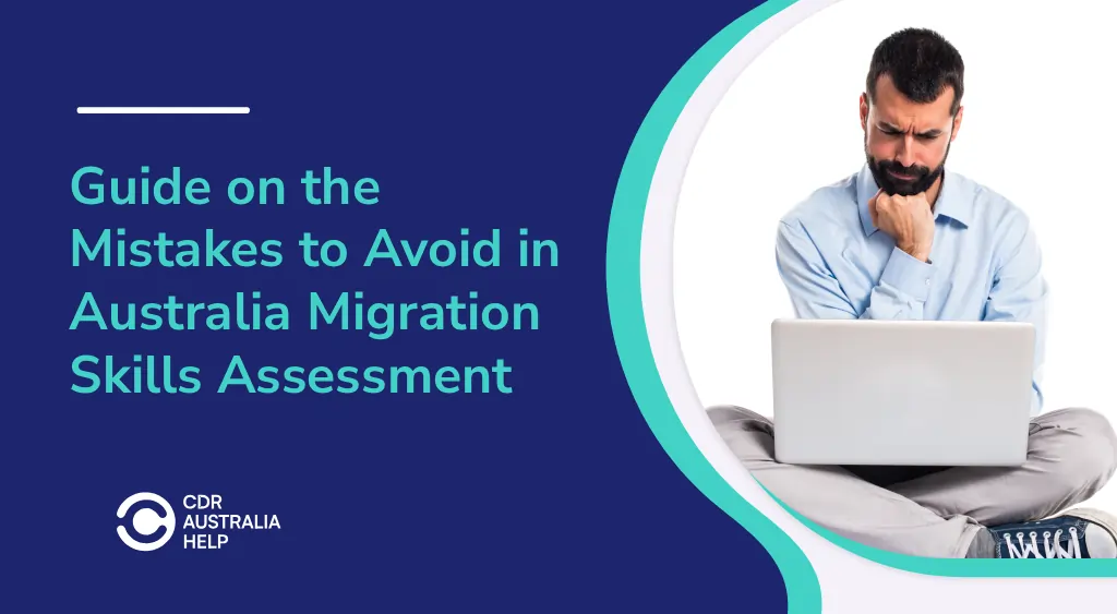 Guide on the Top Mistakes to Avoid in Australia Migration Skills Assessment